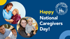 UPDATED!_National_Caregivers_Day_2_18_21